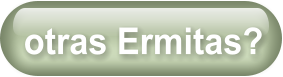otras Ermitas?