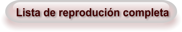 Lista de reprodución completa