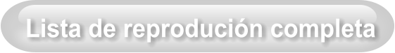 Lista de reprodución completa