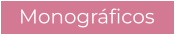 Monográficos